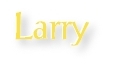 Larry